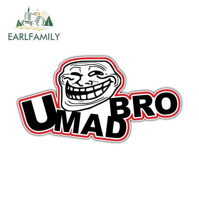Earlfamily 13cm X 6 9cm For You Mad Bro Internet Troll Face Trolling Car Decal Car Truck Bumper Decoration Scratch Proof Decal Car Stickers Aliexpress